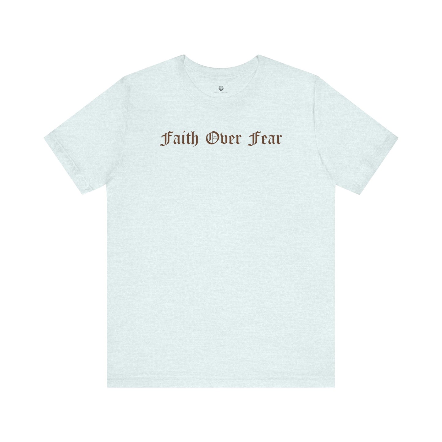 "Faith Over Fear" 1.01