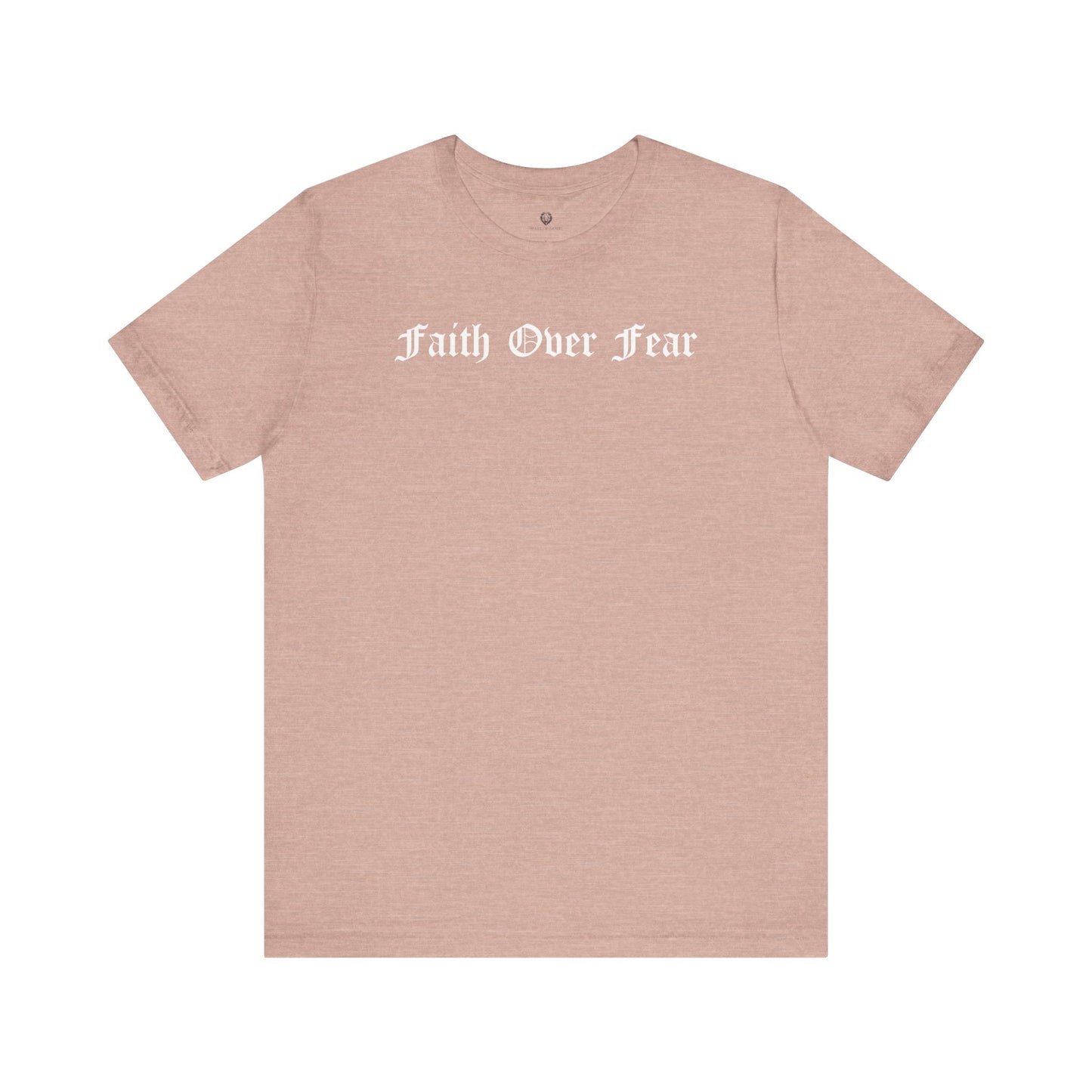 "Faith Over Fear" 1.01