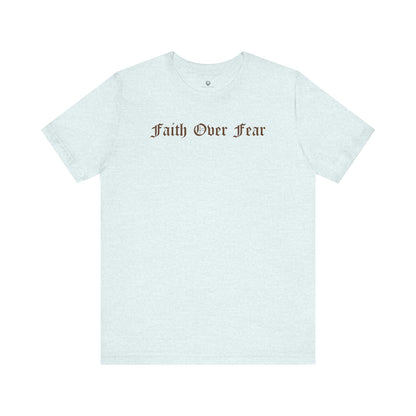"Faith Over Fear" 1.01